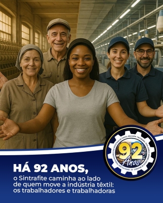 92 anos de Sintrafite: uma história construída com união, trabalho e conquista